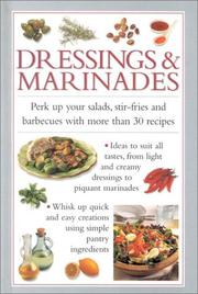 Cover of: Dressings & Marinades: Perk Up your Salads, Stir Frys, and Barbecues with 30 Great Recipes (Cook's Essentials)