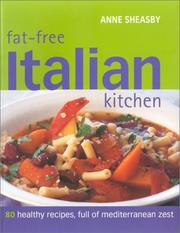 Cover of: Fat-Free Italian Kitchen: 80 Healthy Recipes, Full of Mediterranean Zest