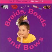 Cover of: Jacki Wadeson's Beautiful Braids, Beads and Bows (Fun Factory) by Jacki Wadeson