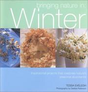 Cover of: Bringing Nature in: Winter : Inspirational Projects That Celebrate Nature's Seasonal Abundance (Bringing Nature in)