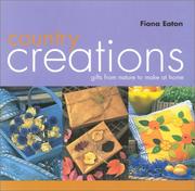 Cover of: Country Creations: Gifts from Nature to Make at Home