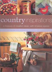 Cover of: Country Inspirations: A Treasury of Creative Ideas, With Timeless Appeal