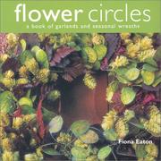 Cover of: Flower Circles: A Book of Garlands and Seasonal Wreaths