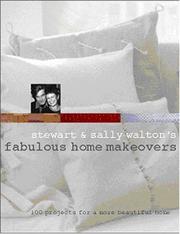 Cover of: Stewart & Sally Walton's Fabulous Home Makeovers: 100 Projects for a More Beautiful Home