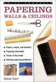 Cover of: Papering Walls & Ceiling (Do-It-Yourself)