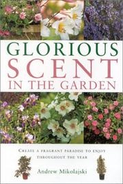 Cover of: Glorious Scent in the Garden