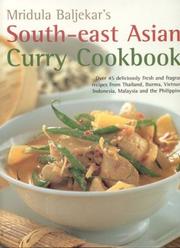 Cover of: South-east Asian Curry Cookbook by Mridula Baljekar