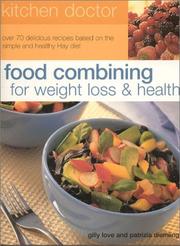 Cover of: Food Combining for Weight Loss and Health: Kitchen Doctor Series