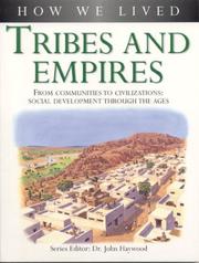 Cover of: Tribes and Empires (How We Lived) by John Haywood