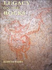 Cover of: Legacy on the Rocks: The Prehistoric Hunter-Gatherers of the Matopo Hills, Zimbabwe