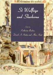 St Wulfsige and Sherborne by Katherine Barker, David Alban Hinton