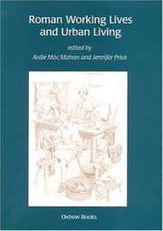 Roman working lives and urban living by Ardle MacMahon, J. Price