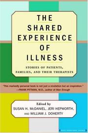 Cover of: The Shared Experience of Illness: Stories of Patients, Families and Their Therapists