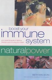 Cover of: Boost Your Immune System: Your Essential Guide to Fighting Infection and Nurturing Your Health  (Natural Power Guides)