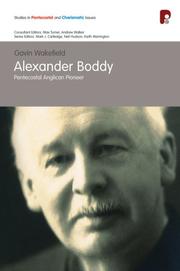 Cover of: Alexander Boddy: Pentacostal Anglican Pioneer (Studies in Charismatic and Pentecostal Issues) (Studies in Charismatic and Pentecostal Issues) (Studies in Charismatic and Pentecostal Issues)