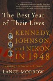 Cover of: The Best Year of Their Lives: Kennedy, Johnson, And Nixon in 1948: the Secrets of Power