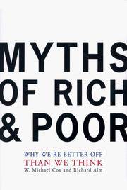 Cover of: Myths of Rich & Poor by W. Michael Cox, Richard Alm