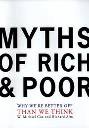 Cover of: Myths of Rich & Poor by W. Michael Cox, Richard Alm