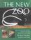 Cover of: The New Zoo