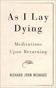 Cover of: As I Lay Dying by Richard John Neuhaus