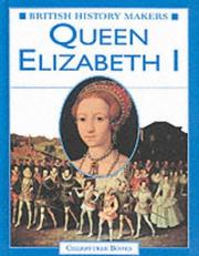 Cover of: Queen Elizabeth I (British History Makers) by Leon Ashworth
