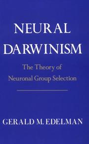 Neural Darwinism by Gerald M. Edelman