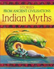 Cover of: Indian Myths (Stories from Ancient Civilizations) by Shahurkh Husain, Bee Willey