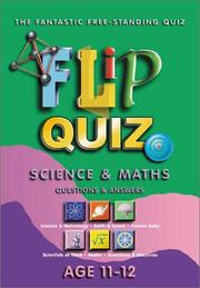 Cover of: Science and Maths Age 11-12: Flip Quiz: Questions & Answers (Flip Quiz series)