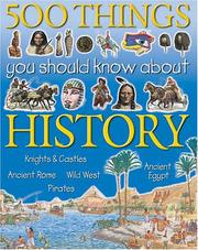 Cover of: 500 Things You Should Know About History (Flexibacks) by Andrew Langley, Fiona MacDonald, Jane Walker