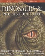 Cover of: Dinosaurs and Prehistoric Life (Visual Factfinder)