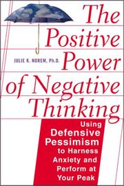 Cover of: The Positive Power of Negative Thinking by Julie K. Norem