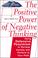 Cover of: The Positive Power of Negative Thinking