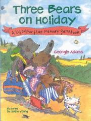 Cover of: Three Bears on Holiday by Georgie Adams