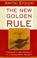 Cover of: The new golden rule