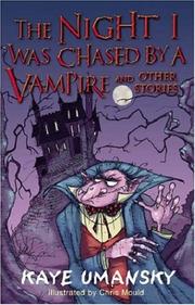 Cover of: The Night I Was Chased by a Vampire and Other Stories by Kaye Umansky