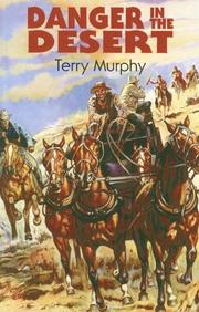 Cover of: Danger in the Desert by Terry Murphy