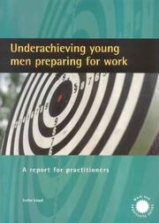 Cover of: Under-achieving Young Men Preparing for Work (Work & Opportunity)