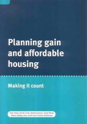 Planning gain and affordable housing by Tony Crook, Jennie Currie, Alastair Jackson, Sarah Monk, Steven Rowley, Kerry Smith, Christine Whitehead