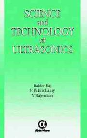 Science and technology of ultrasonics by Baldev Raj, P. Palanichamy, V. Rajendran