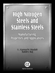 Cover of: High Nitrogen Steels And Stainless Steel by U. K. Mudali, Baldev Raj