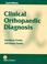 Cover of: Clinical Orthopaedic Diagnosis