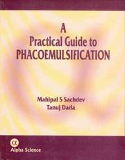 Cover of: A Practical Guide to Phacoemulsification by M. S. Sachdev
