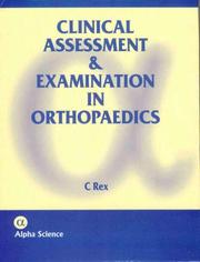 Cover of: Clinical Assessment and Examination in Orthopaedics
