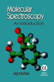 Cover of: Molecular Spectroscopy by Jag Mohan