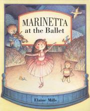 Cover of: Marinetta at the Ballet by Elaine Mills