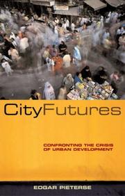 Cover of: City Futures: Confronting the Crisis of Urban Development (Global Issues)