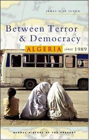 Cover of: Between Terror and Democracy: Algeria since 1989 (Global History of the Present)