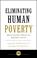 Cover of: Eliminating Human Poverty