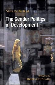 Cover of: The Gender Politics of Development by Shirin M. Rai