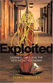 Cover of: Exploited: Migrant Labour in the New Global Economy